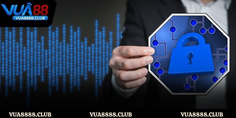 Quyền lợi người dùng theo chính sách bảo mật của Vua88