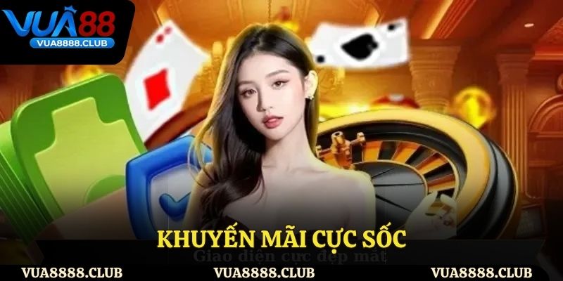 Khuyến mãi siêu hot tại nhà cái