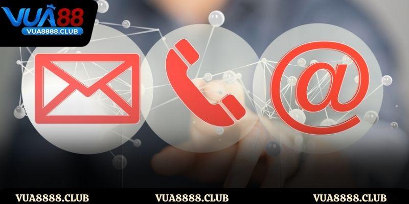 Liên hệ Vua88 gồm những phương thức nào?