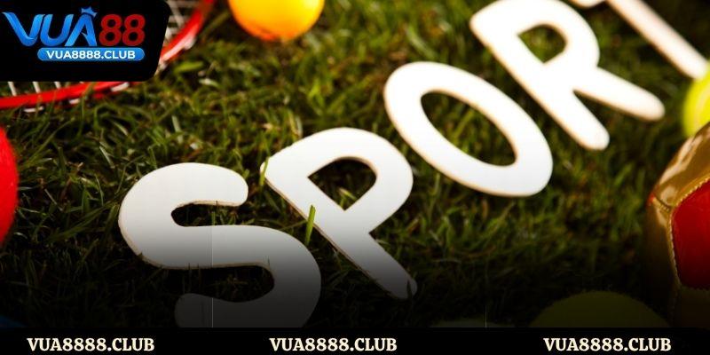 Lý do gì bet thủ nên chọn Thể thao VUA88?